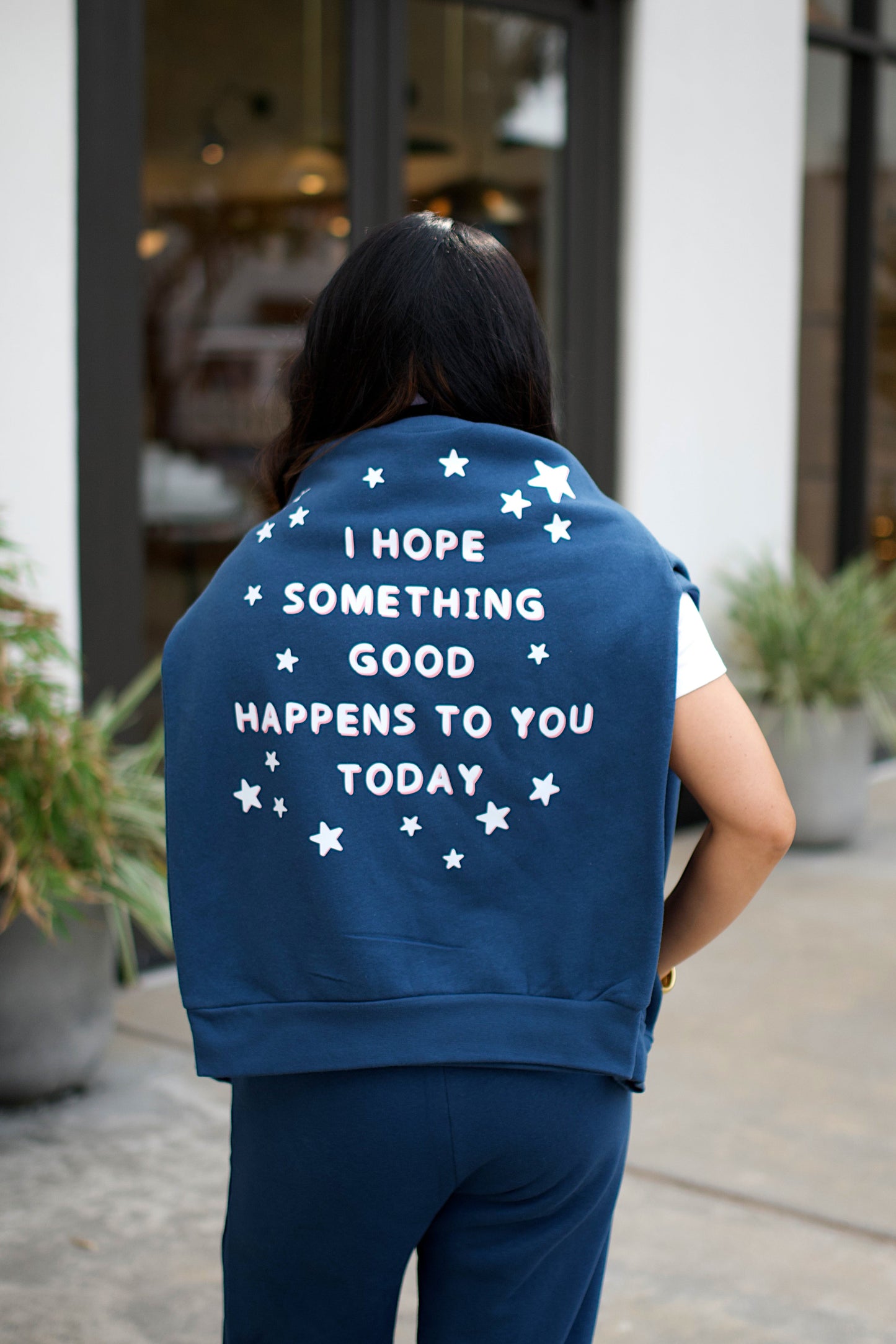 I Hope Something Good Happens To You Today Sweatshirt