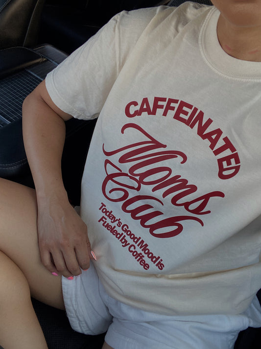 Caffeinated Moms Club Tee