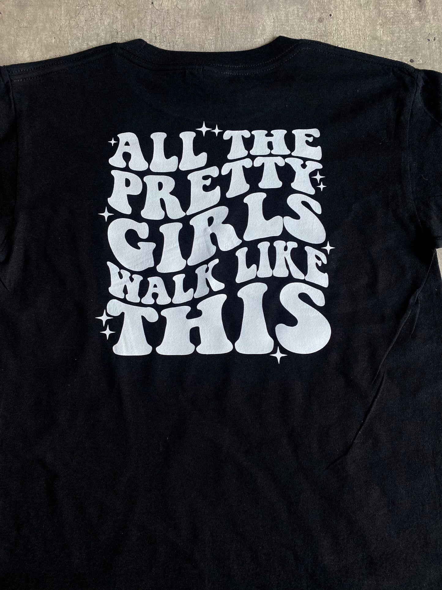 Pretty Girls Walk Like This Kids Tee